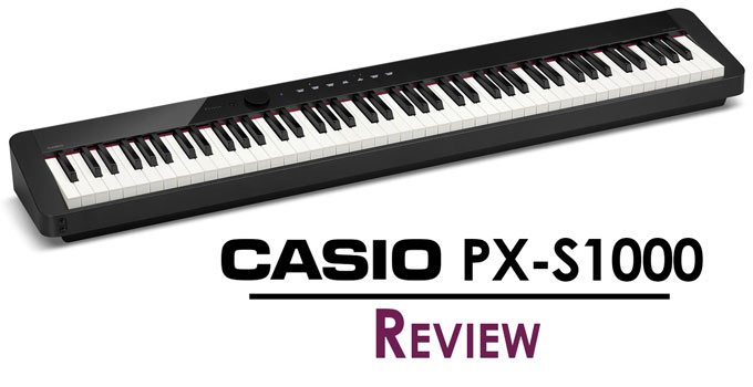 Casio PX S1000 review A New Era of Privia Digital Pianos