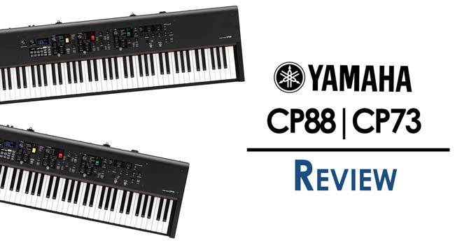 Yamaha CP88 & CP73 review: An In-Depth Look at the New CP models