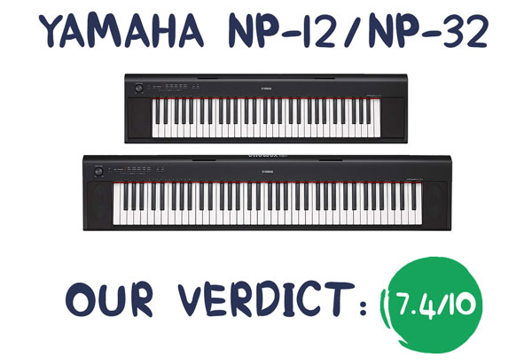 Yamaha NP-12 | NP-32 review: No-Frills Keyboard with Focus on Piano