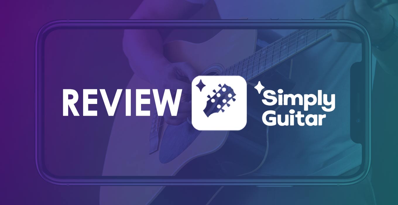 Simply Guitar Review Is It Worth My Time? (Subscribed and Tested)